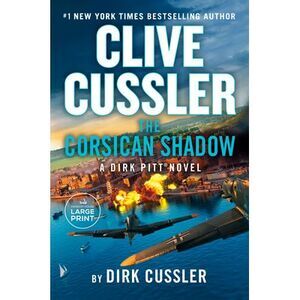Clive Cussler the Corsican Shadow -- Dirk Cussler